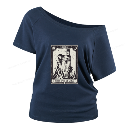 Pagewings Girls Will Be Girls Women Off Shoulder T-shirts