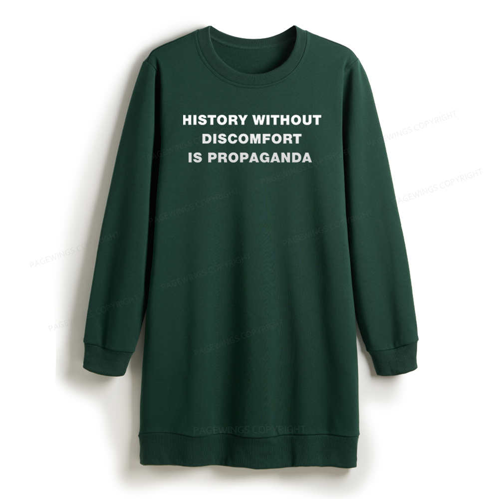 Pagewings History Without Discomfort is Propaganda Sweatshirt Dress