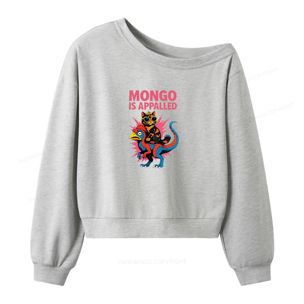 Pagewings Mongo Is Appalled Women Off Shoulder Sweatshirt