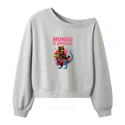 Pagewings Mongo Is Appalled Women Off Shoulder Sweatshirt