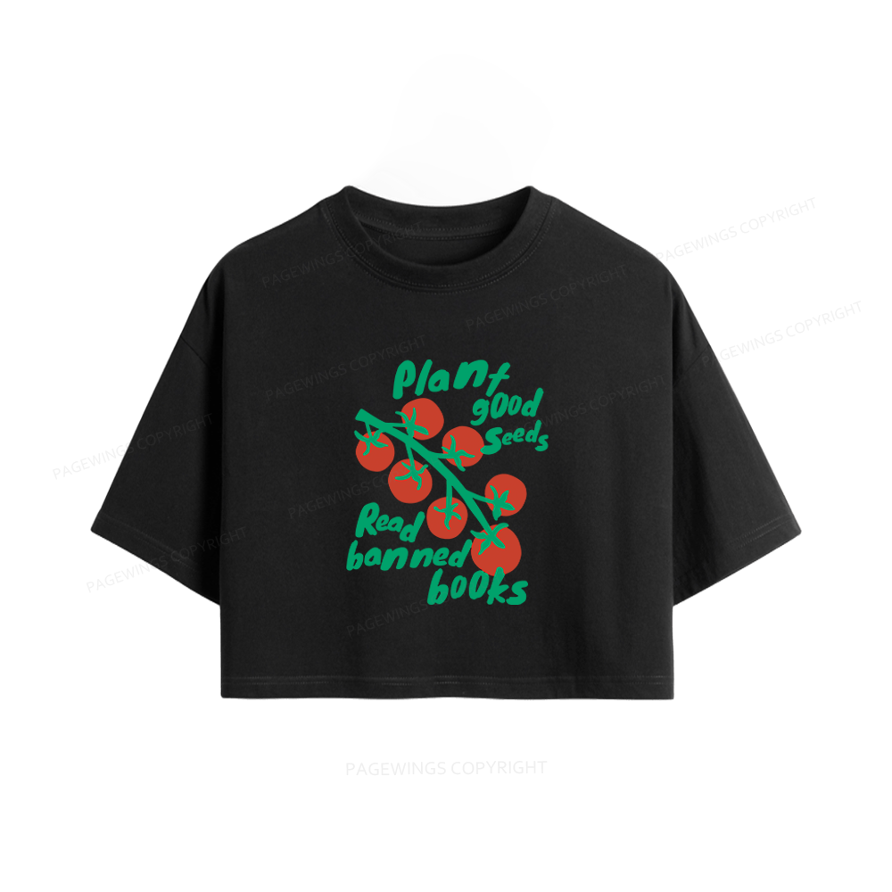 Pagewings Plant Good Seeds Read Banned Books Women Crop Tops