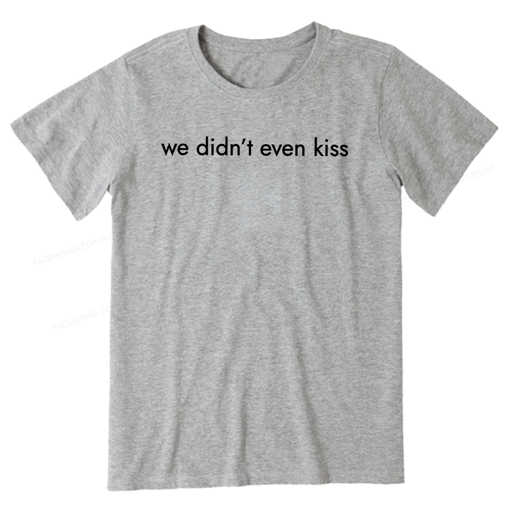 Pagewings We Didn't Even Kiss Unisex Classic T-shirt