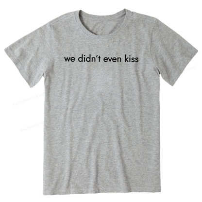 Pagewings We Didn't Even Kiss Unisex Classic T-shirt