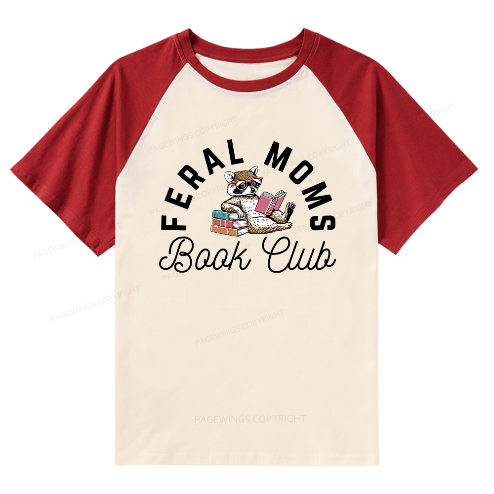 Pagewings Feral Moms Book Club Raglan T-shirt
