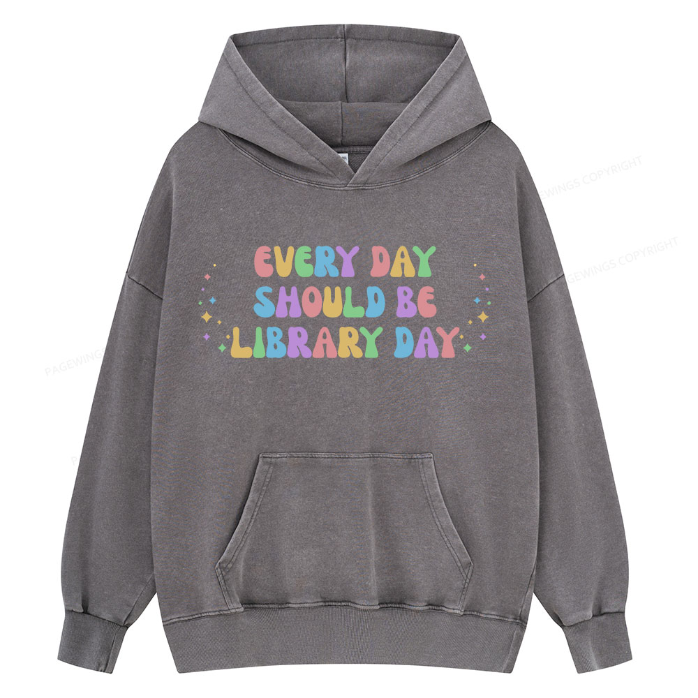 Pagewing Every Day Should Be Library Day Unisex Washed Hoodie