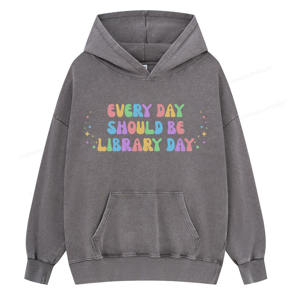 Pagewing Every Day Should Be Library Day Unisex Washed Hoodie