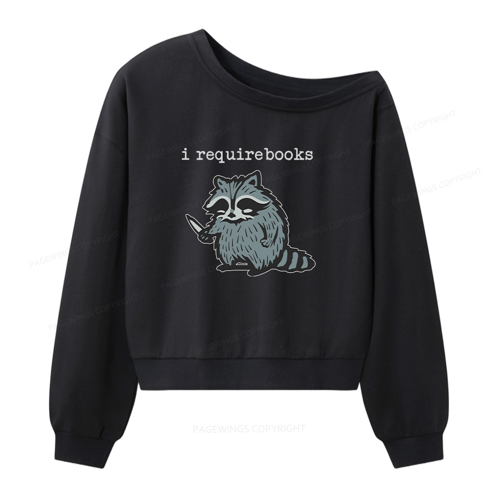 Pagewings I Require Books Women Off  Shoulder Sweatshirt