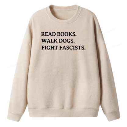 Pagewings Read Books Walk Dogs And Fight Unisex Knit Sweatshirt