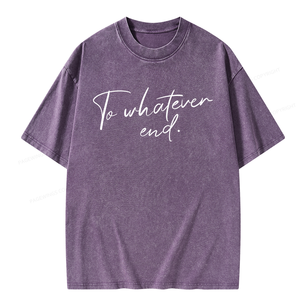 Pagewings To Whatever End Unisex Washed T-shirt
