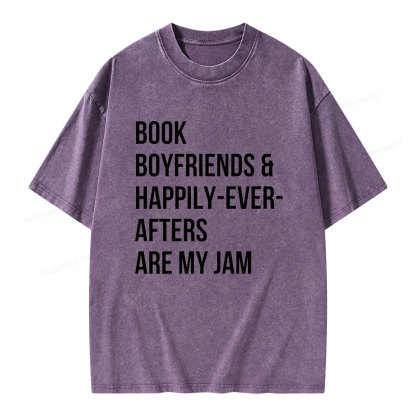 Pagewing Book Boyfriends & Happily Ever Afters Are My Jam Unisex Washed T-shirt
