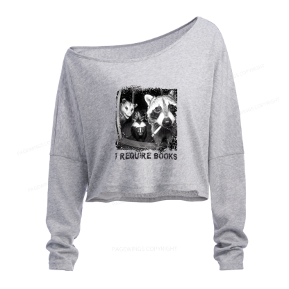 Pagewings I Require Books Slouchy Long Sleeve Off Shoulder T-shirt