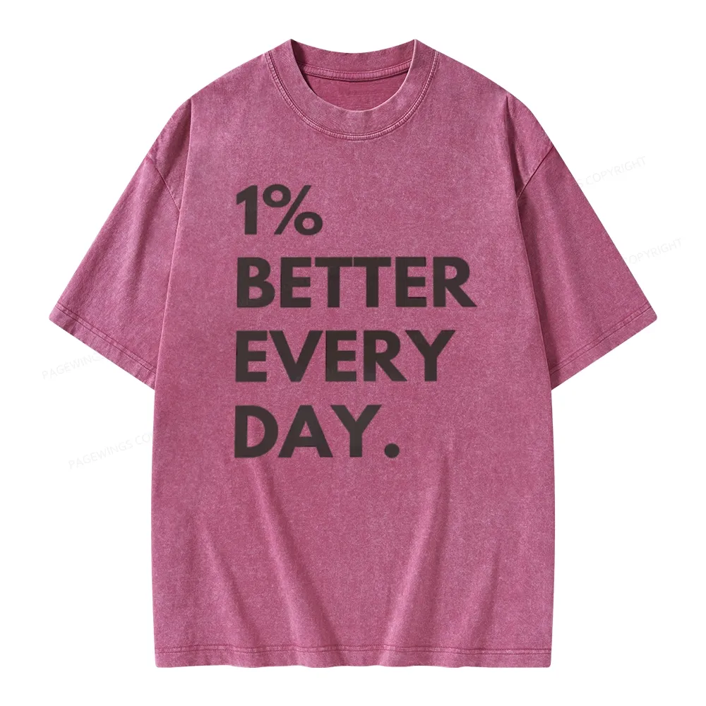 Pagewings Motivational 1% Better Everyday Unisex Washed T-shirt