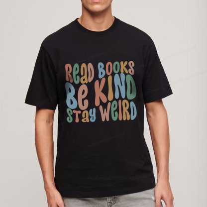 Pagewings Read Books Be Kind Stay Weird Unisex Classic T-shirt