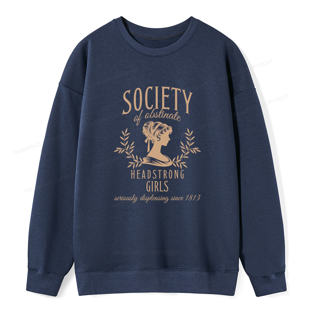 Pagewings Society Of Obstinate Headstrong Girls Unisex Classic Sweatshirt