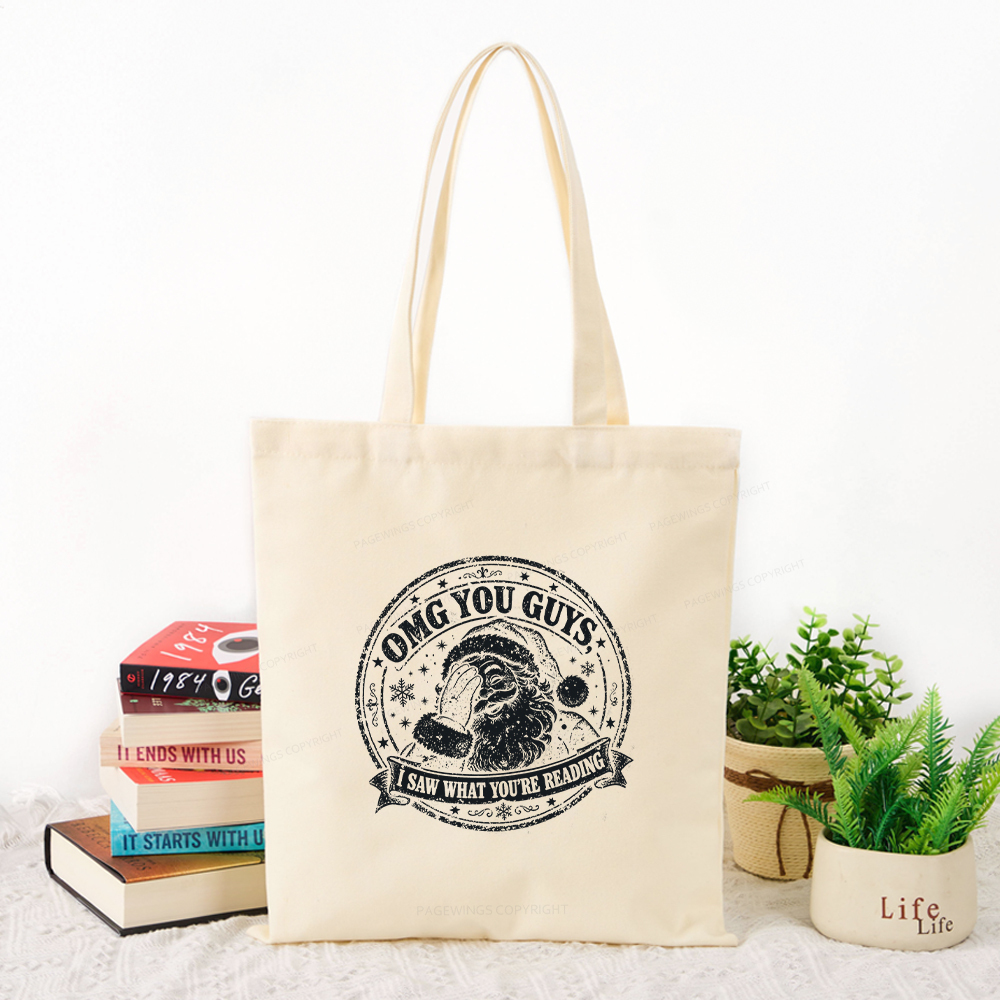 Pagewings OMG You Guys I Saw What You’re Reading Tote Bag