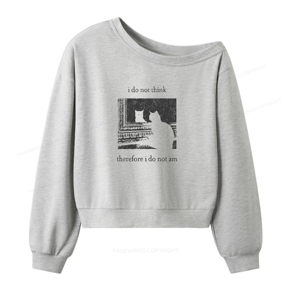 Pagewings I Do Not Think Therefore I Do Not Am Women Off Shoulder Sweatshirt