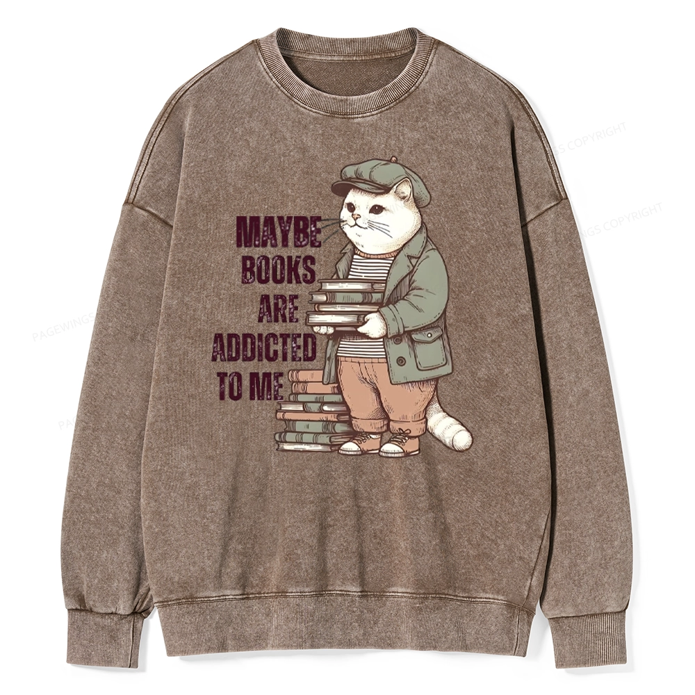 Pagewing Books Are Addicted To Me Unisex Washed Sweatshirt