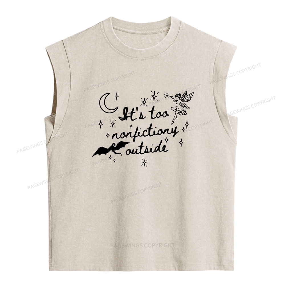 Pagewings It's Too Nonfictiony Outside Women's Washed Tank Top