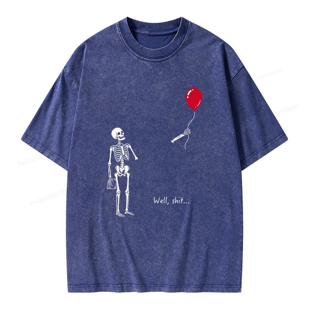 Pagewings Well Shit Skeleton Unisex Washed T-shirt