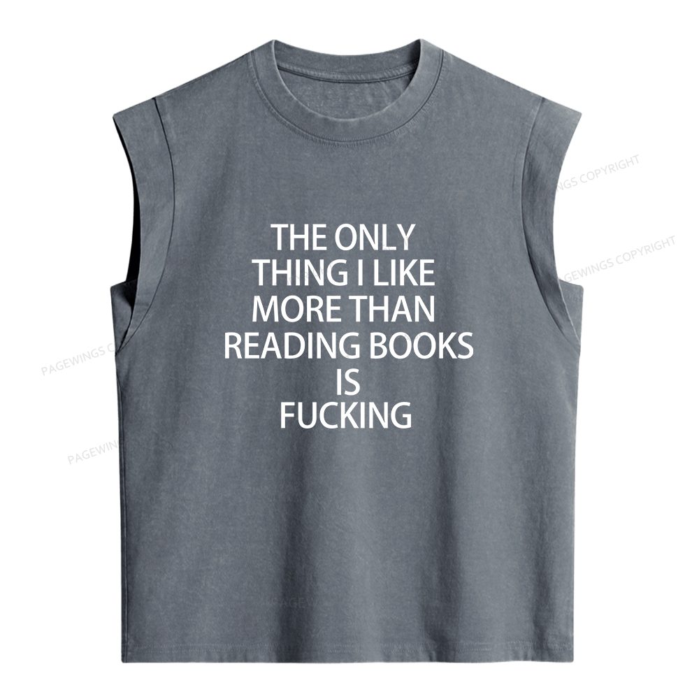Pagewings The Only Thing I Like More Than Reading Books Women's Washed Tank Top