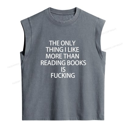 Pagewings The Only Thing I Like More Than Reading Books Women's Washed Tank Top