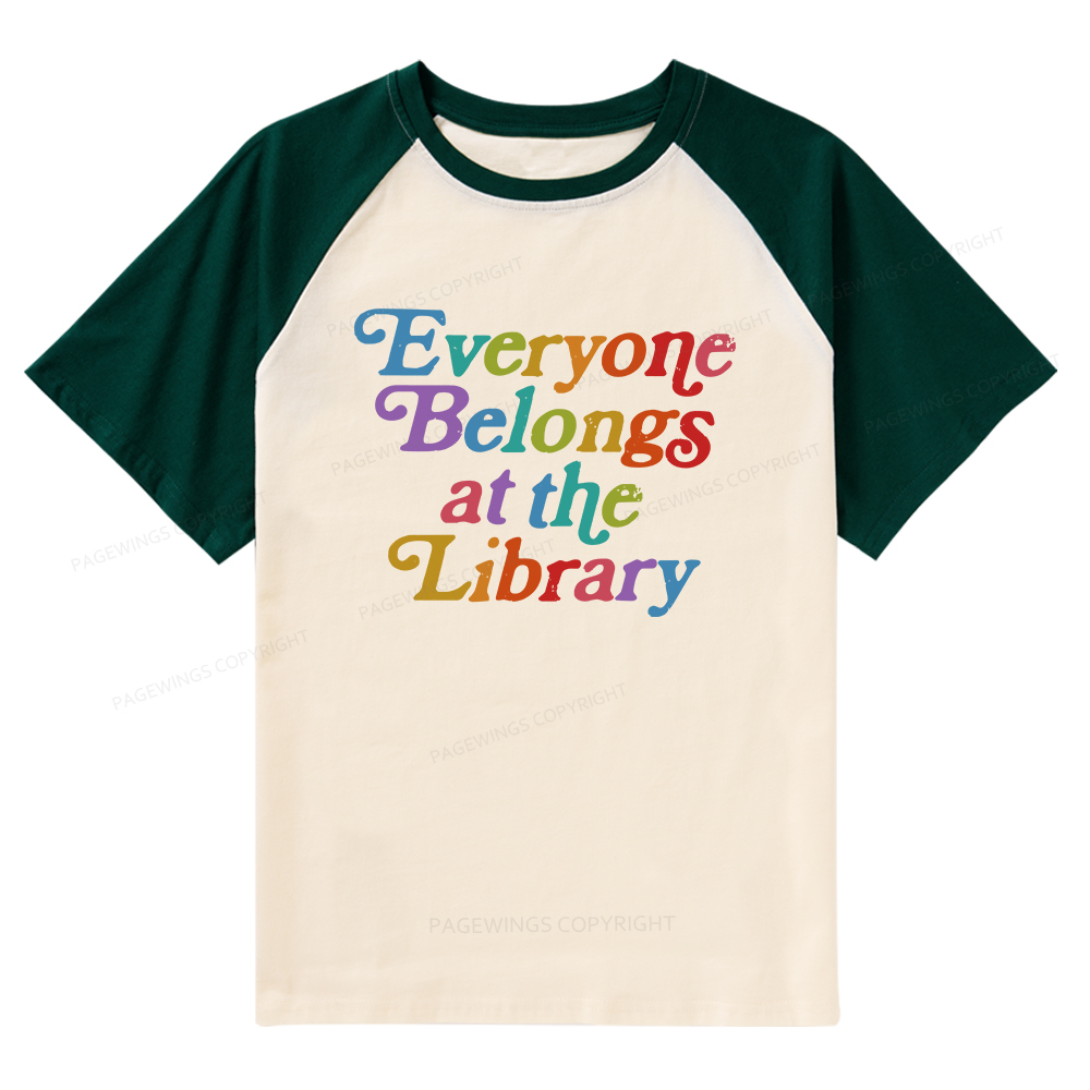 Pagewings Everyone belongs at the library Raglan T-shirt