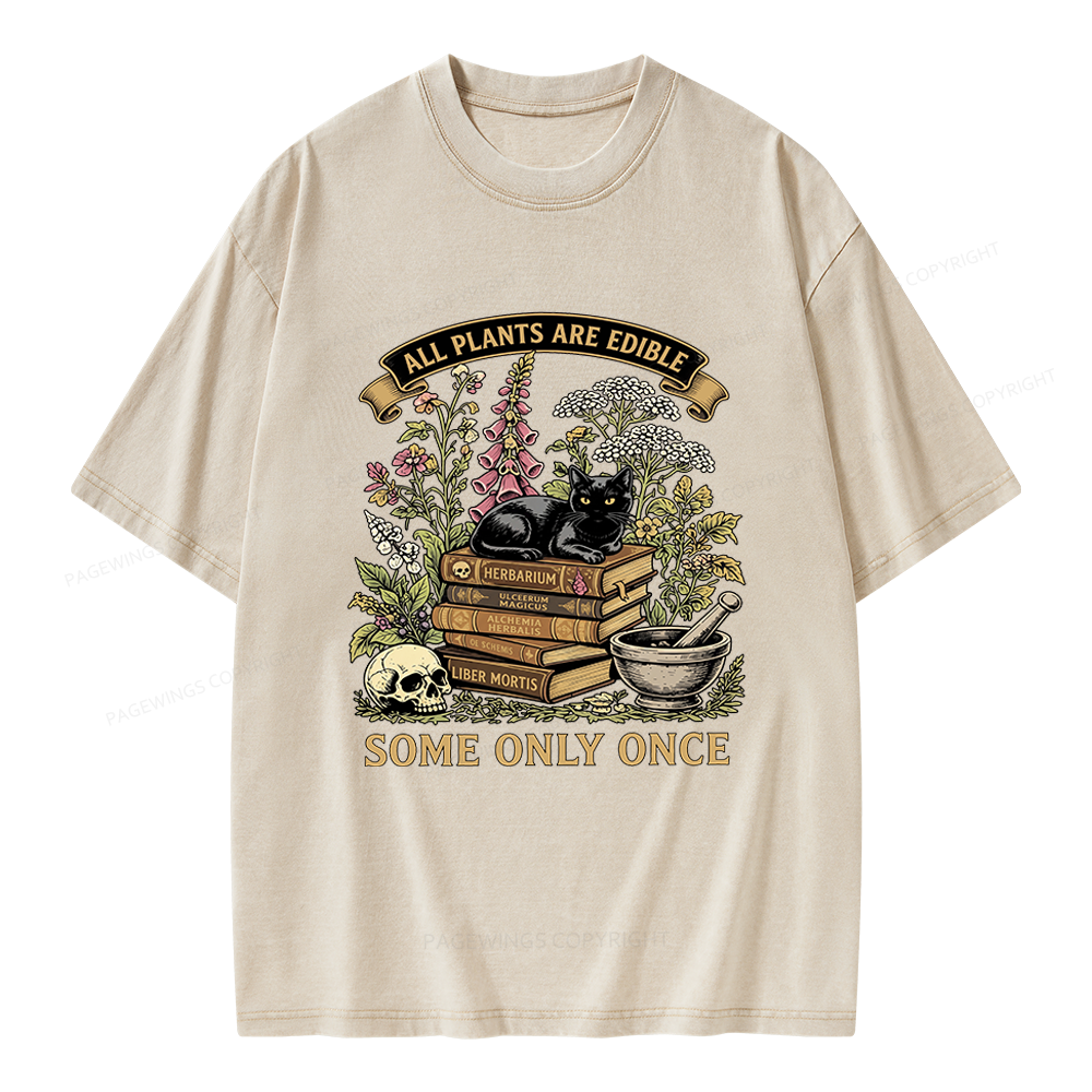Pagewings All Plants Are Edible Some Only Once Unisex Washed T-shirt