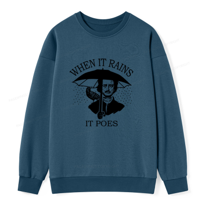 Pagewings When It Rains It Poes Unisex Classic Sweatshirt