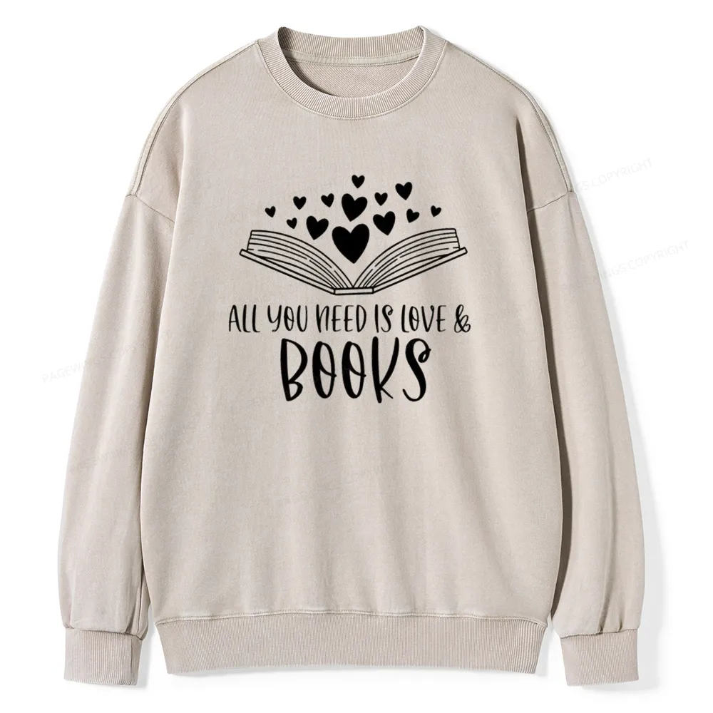Pagewing All You Need Is Love & Books Unisex Washed Sweatshirt