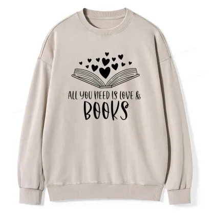 Pagewing All You Need Is Love & Books Unisex Washed Sweatshirt