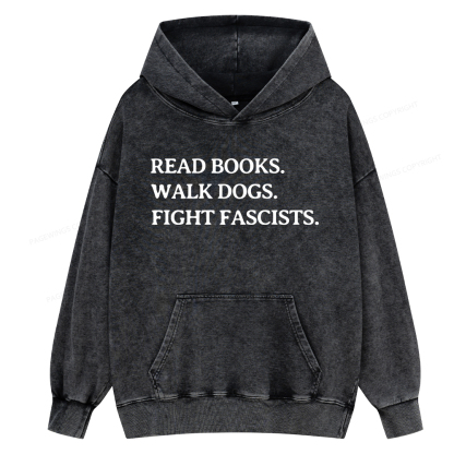 Pagewings Read Books Walk Dogs And Fight Unisex Washed Hoodie