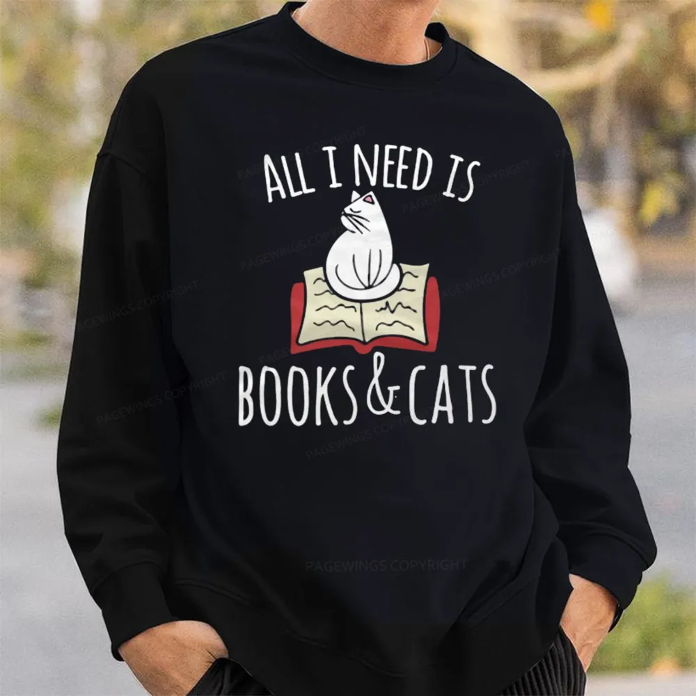 Pagewings All I Need Is Book & Cat Unisex Classic Sweatshirt