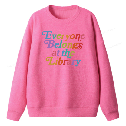 Pagewings Everyone belongs at the library Unisex Knit Sweatshirt