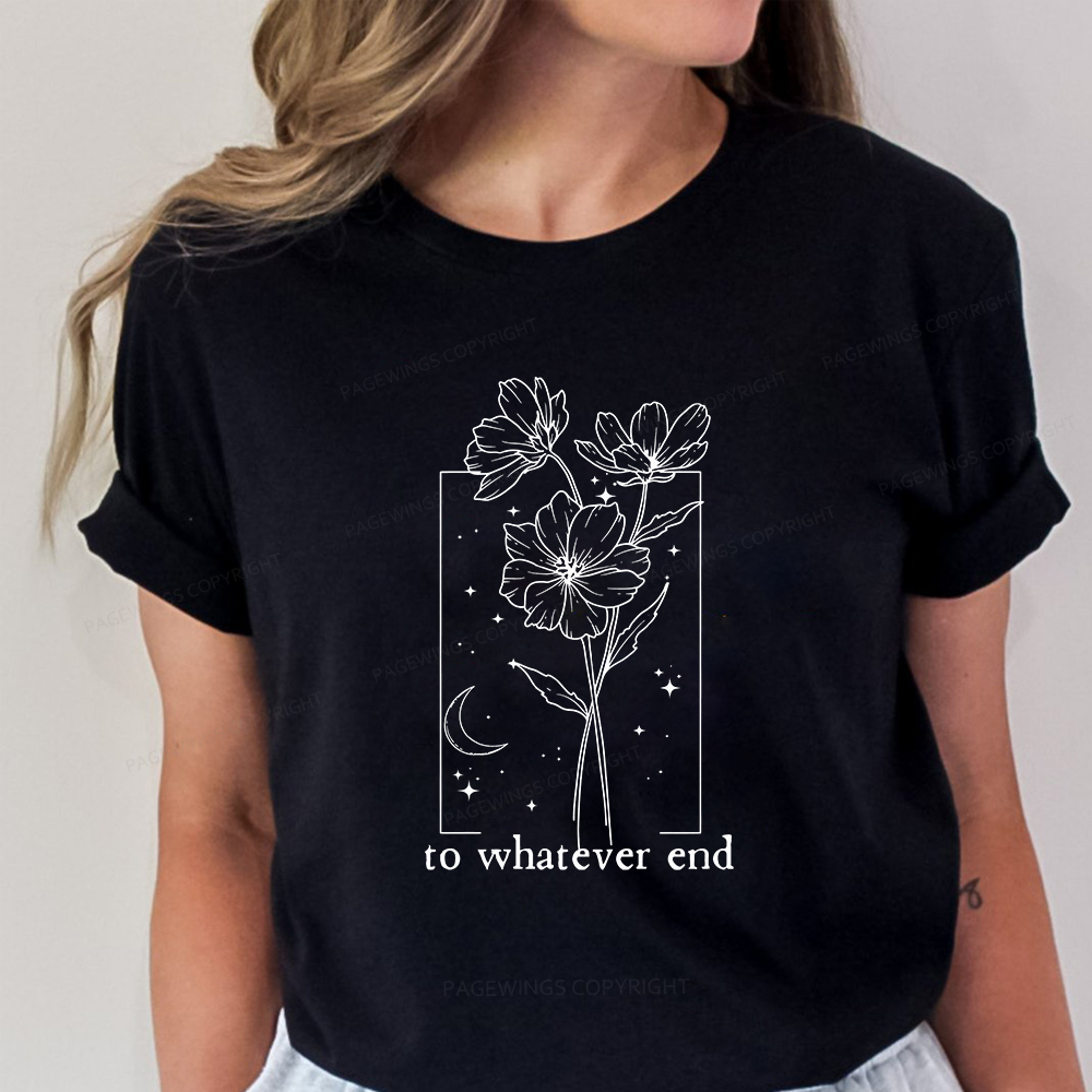 Pagewings To Whatever End Hoodie Unisex Classic T-shirt