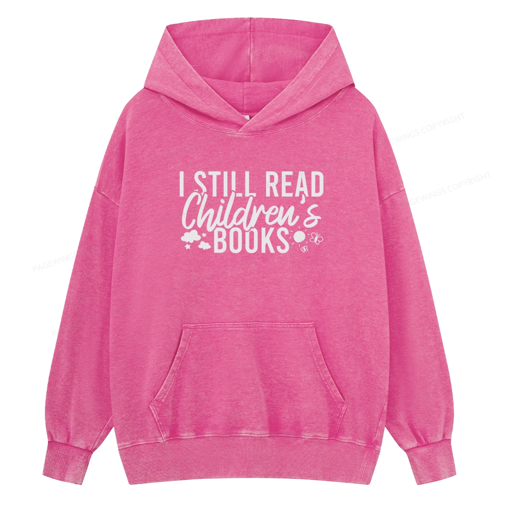 Pagewings I Still Read Children's Books Unisex Washed Hoodie