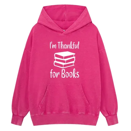 Pagewings Thanksgiving I Am Thankful For Books Unisex Washed Hoodie
