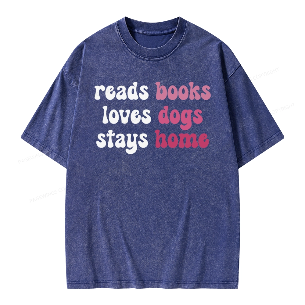 Pagewing Read Books & Lovs Dogs & Stay Home Unisex Washed T-shirt
