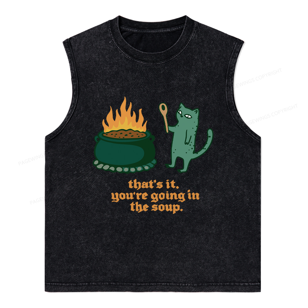 Pagewings You’re Going In The Soup Unisex Washed Tank Top