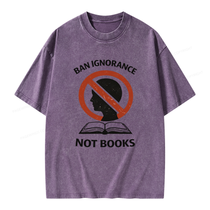 Pagewings Ban Ignorance Not Books Unisex Washed T-shirt