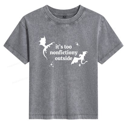 Pagewings It’s Too Nonfictiony Outside Women's Washed T-shirt