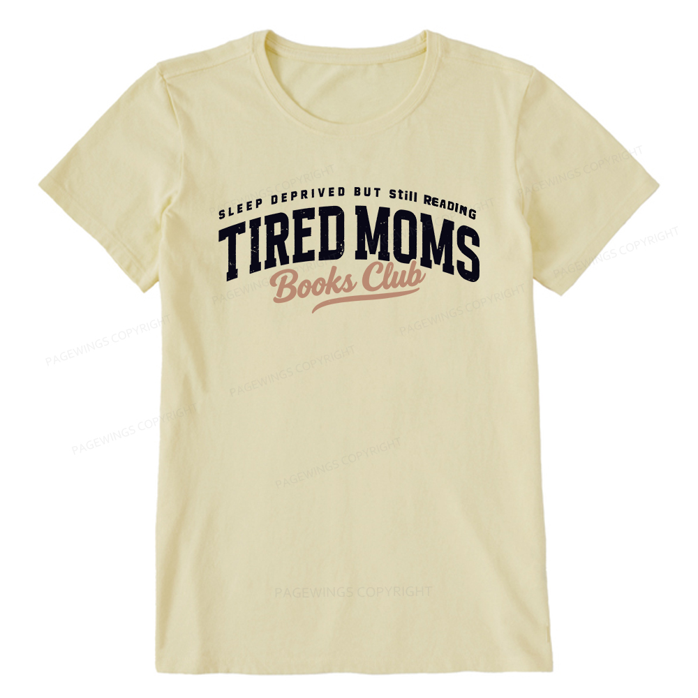 Pagewings Tired Moms Books Club Unisex Classic T-shirt
