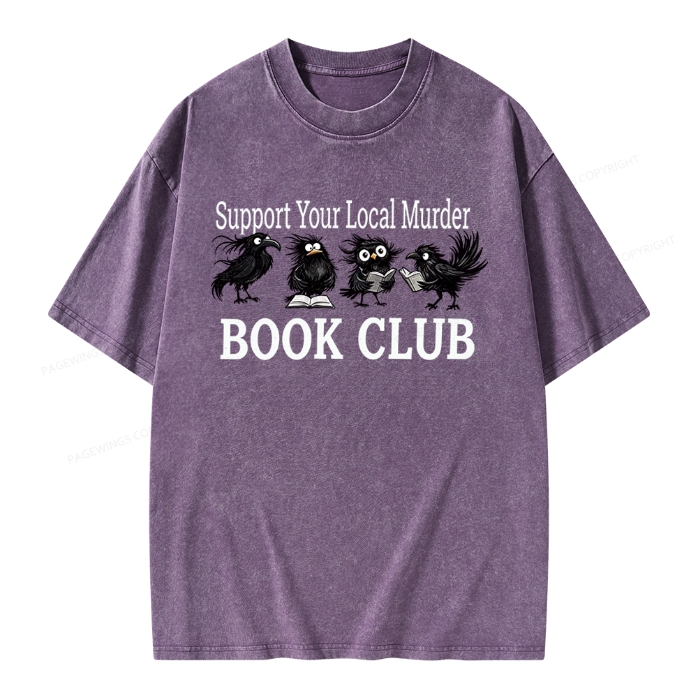 Pagewings Support Your Local Murder Book Club Unisex Washed T-shirt