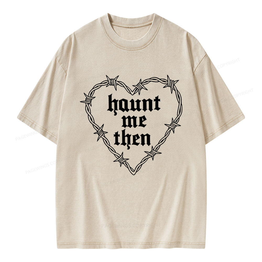 Pagewings Haunt Me Then Unisex Washed T-shirt