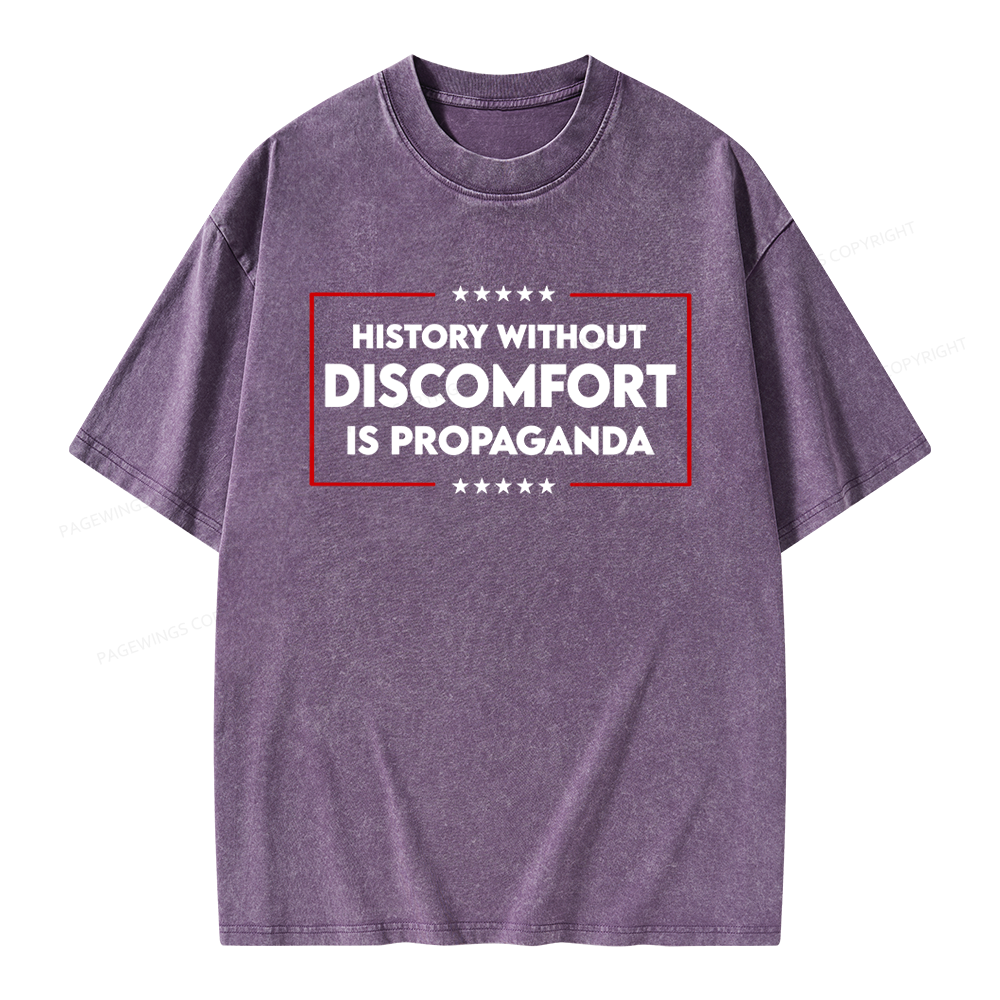 Pagewings History Without Discomfort Is Propaganda Unisex Washed T-shirt