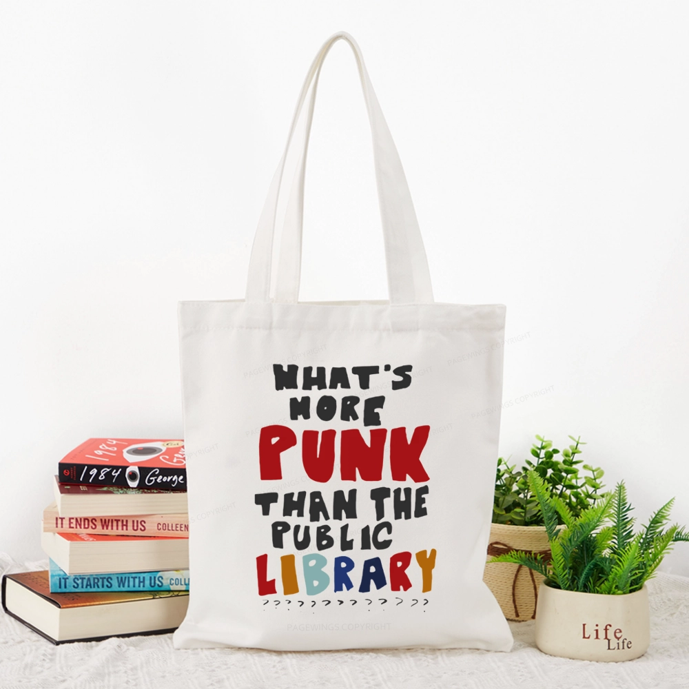 Pagewings What's More Punk Than The Public Library Tote Bag