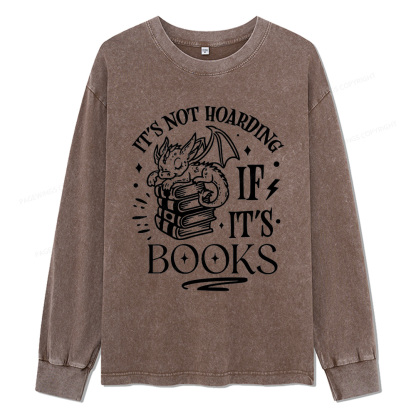 Pagewings It's Not Hoarding If It's Books Unisex Washed Long Sleeve T-shirt