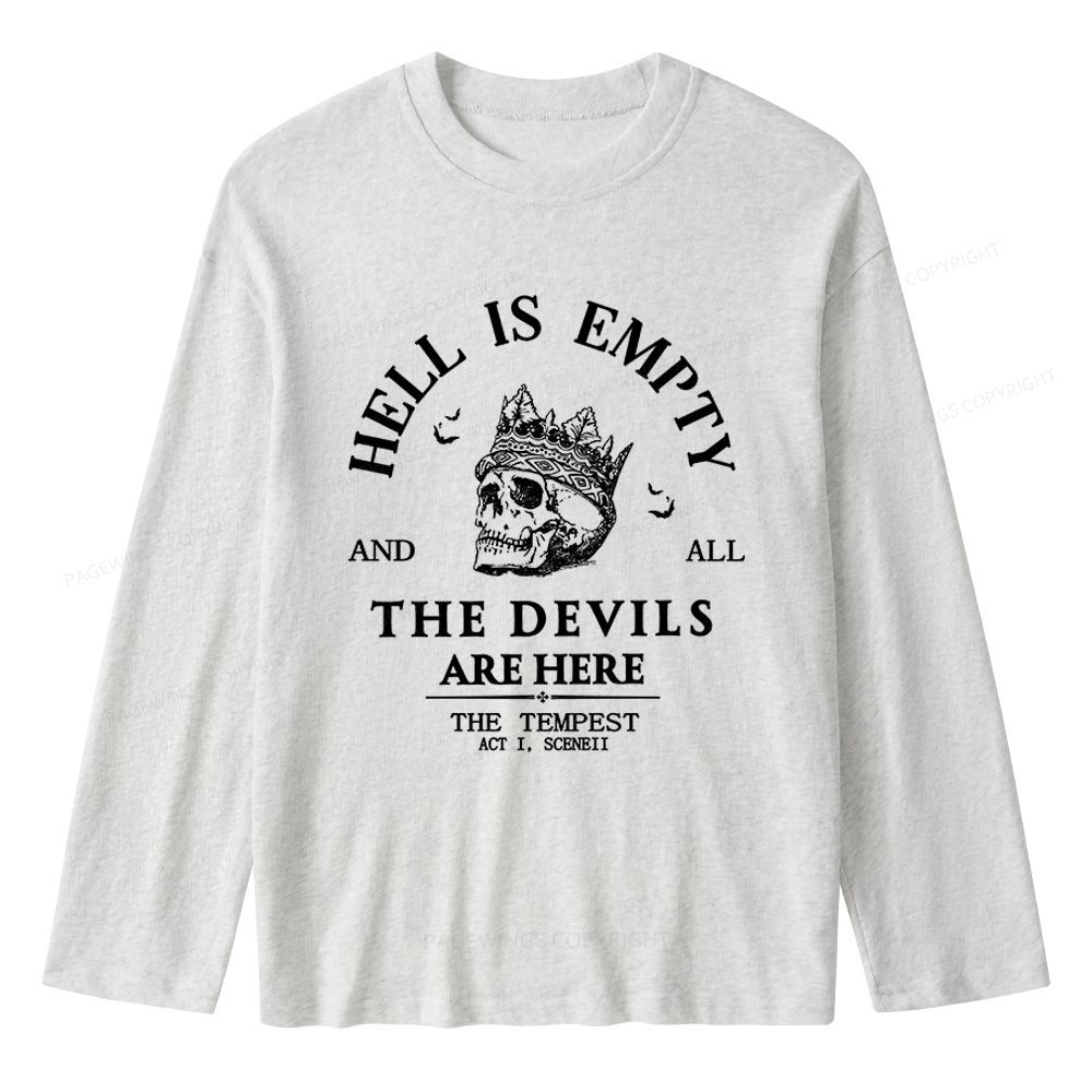 Pagewings Hell Is Empty And All The Devils Are Here Unisex Lightweight Long Sleeve T-Shirt