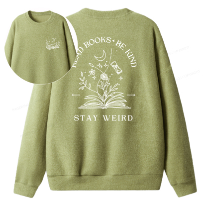 Pagewings Read Books Be Kind Stay Weird Unisex Knit Sweatshirt