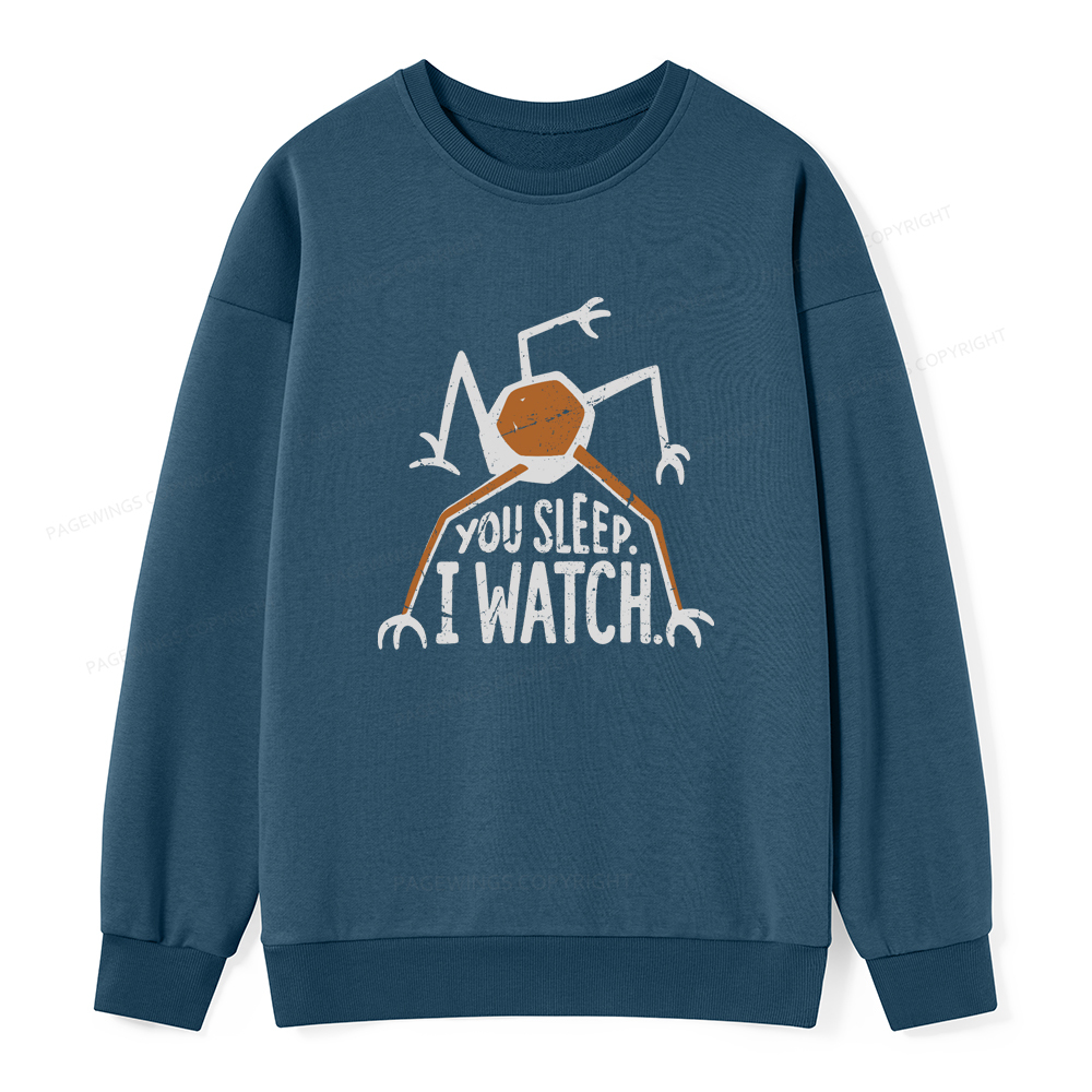 Pagewings You Sleep I Watch Unisex Classic Sweatshirt