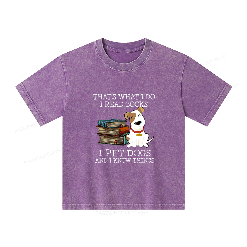 Pagewings What I Do I Read Books Pet Dogs Unisex Kids Washed T-shirt